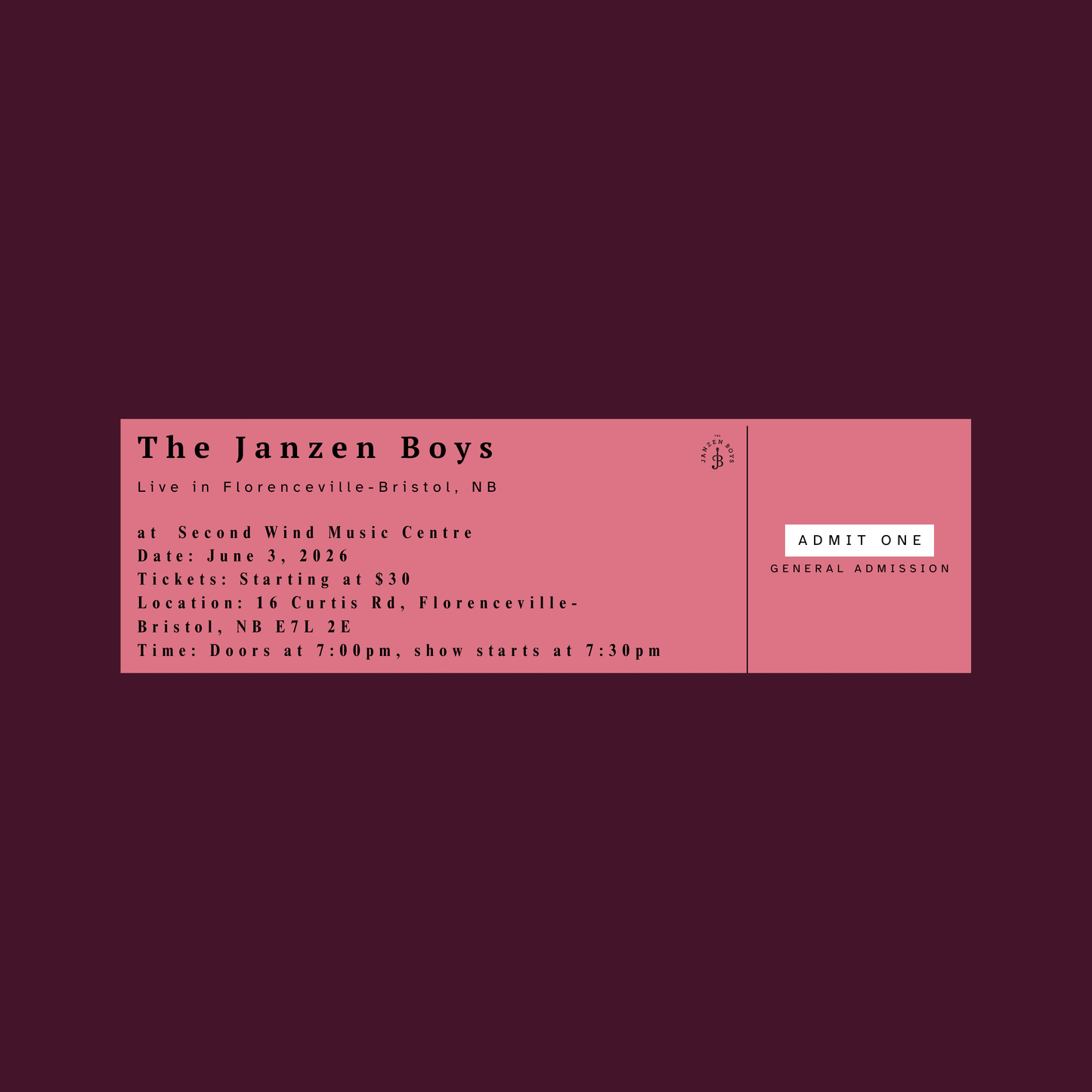 ONE Ticket to The Janzen Boys Live in Florenceville-Bristol - Wednesday, June 3rd